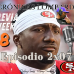 EPISODIO: 2×07 – 49ers a examen con Marco Álvarez y Previa de la semana 8