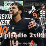 EPISODIO: 2×09 – CHICAGO con McFeanor y Previa de la semana 10