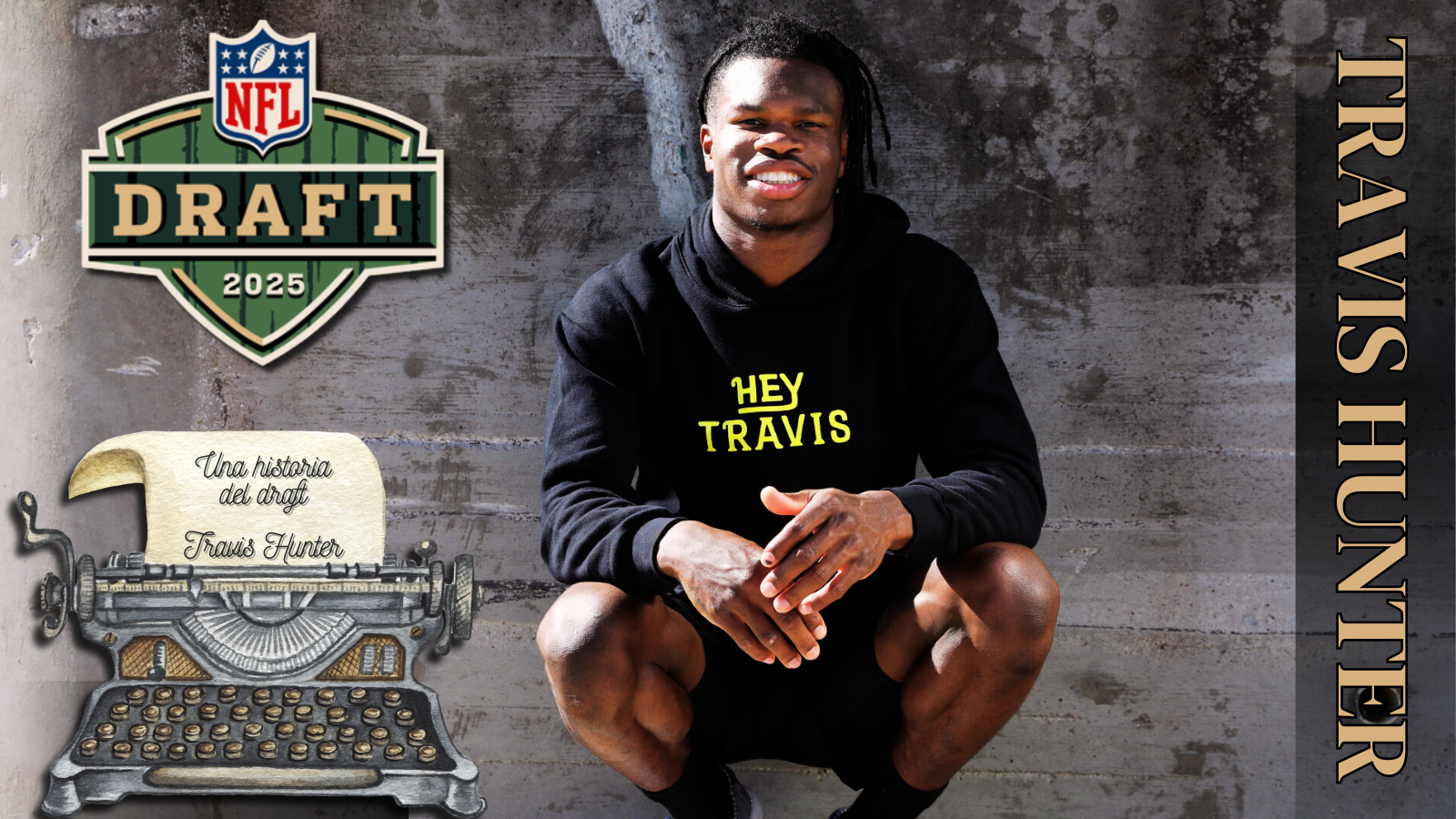 LA HISTORIA DE TRAVIS HUNTER NFL DRAFT 2025